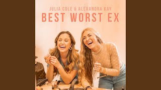 Musik-Video-Miniaturansicht zu Best Worst Ex Songtext von Julia Cole & Alexandra Kay