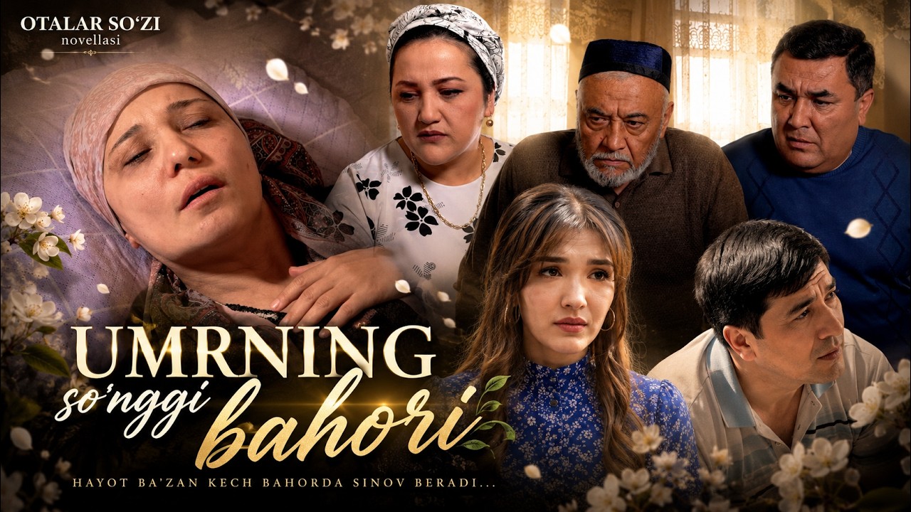 Umrning so'nggi bahori || OTALAR SO'ZI