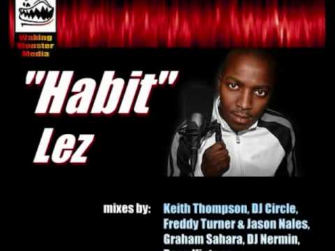 "Habit" by Lez (DJ Circle video mix)