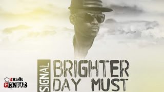 Busy Signal - Brighter Day Must Come - March 2017