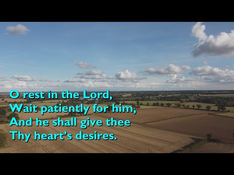 O Rest in the Lord [with lyrics]