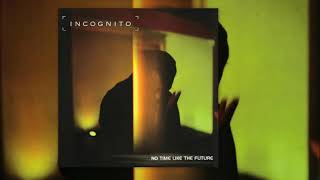 Centre Of The Sun ♫ Incognito