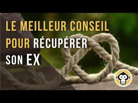 Le meilleur conseil pour récupérer son EX