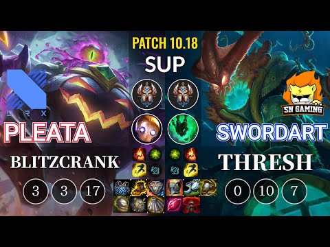 DRX Pleata Blitzcrank vs SN SwordArt Thresh Sup - KR Patch 10.18