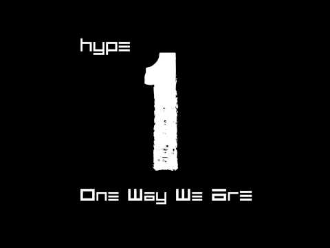 Hype - One Way We Are