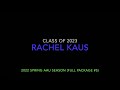 Rachel Kaus (2023) AAU Spring 2022
