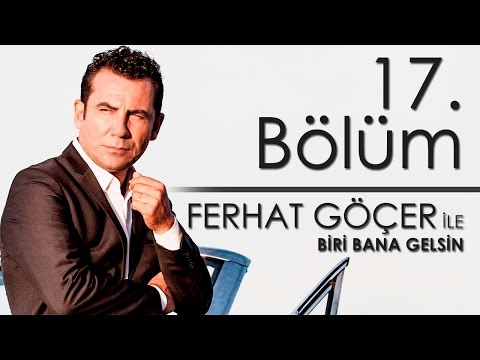 Biri Bana Gelsin - 17. Bölüm