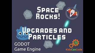 Space Rocks! Godot Tutorial Part 15