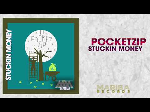 Pocketzip -   Stukin Money (Original Mix