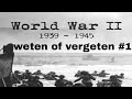 weten of vergeten #1 (grebbelinie 2e wereldoorlog)