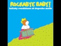 Just Can't Get Enough - Lullaby Renditions of Depeche Mode - Rockabye Baby!