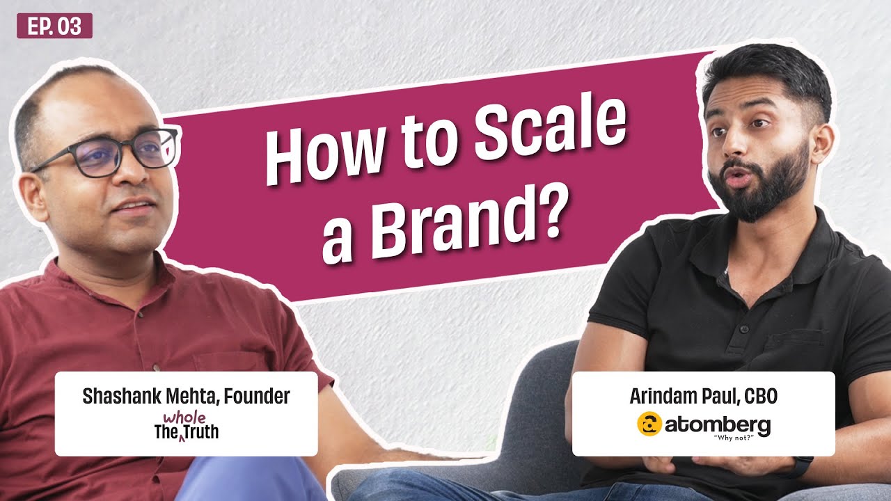 Performance marketing and brand building with Atomberg’s CBO | The Whole Truth of Marketing