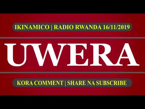 Icyanzu cy'Imana (Uwera) | Ikinamico ya kera