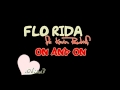 Flo rida - on and on (ft. Kevin Rudolf) 