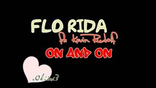 Flo rida - on and on (ft. Kevin Rudolf)