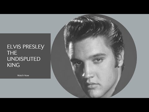Elvis Presley The Undisputed King