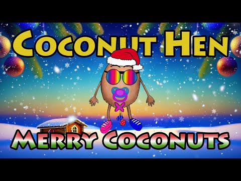 Coconut Hen - Merry Coconuts (Official Music Video)