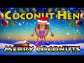 Coconut Hen Merry Coconuts Official Music Video