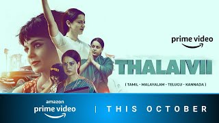 Thalaivii  Tamil Movie Ott Release Date | Kangana Ranaut | Amazon Prime Video | 10th oct