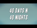 Mariah The Scientist 40 Days N 40 Nights Ft Vory Lyrics