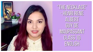 The Necklace | Guy De Maupassant | Class 10 | Explanation | English | Online | St Xavier Convent
