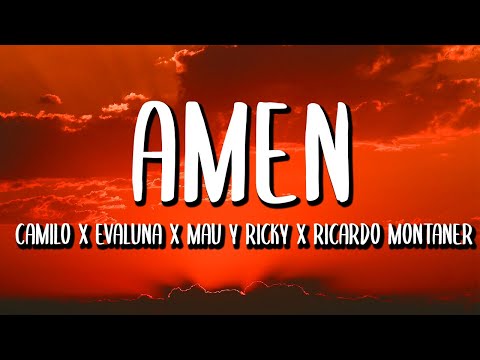 Camilo x Evaluna x Ricardo Montaner x Mau y Ricky - AMÉN (Letra/Lyrics)