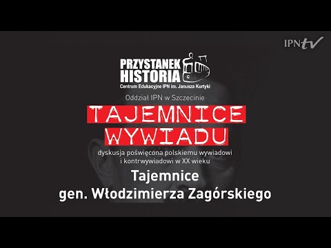 IPNtv: Tajemnice Wywiadu - Tajemnice gen. Włodzimierza Zagórskiego