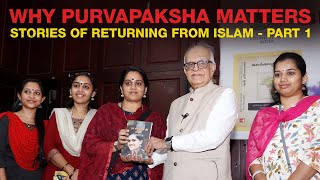 Why Purvapaksha Matters: Stories of Returning from Islam