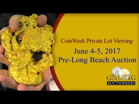 CoinWeek: Private Lot Viewing: Goldberg Auctioneers' June 2017 Pre-Long Beach Sale - 4K Video