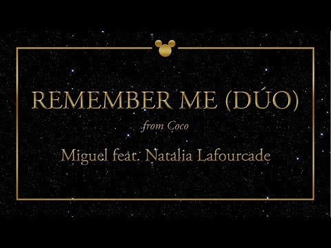 Disney Greatest Hits ǀ Remember Me (Dúo) - Miguel feat. Natalia Lafourcade