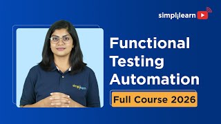 Functional Testing Automation Full Course 2026 | Functional Testing Automation In Java | Simplilearn