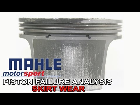 Piston Failure Analysis - Skirt Wear