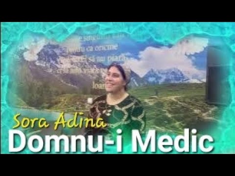 Sora Adina - Domnu-i medic special