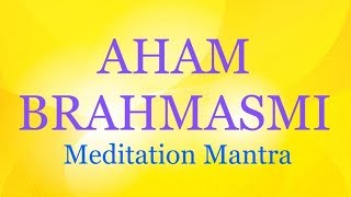 Download lagu Aham Brahmasmi Meditation Mantra mp3