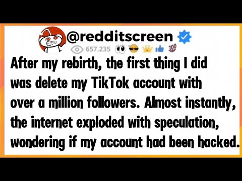 After my rebirth, the first thing I did was delete my TikTok account with over a million follower...