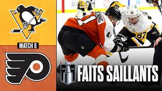 Penguins vs Flyers, match no 6 | 29/04/26 | Faits saillants