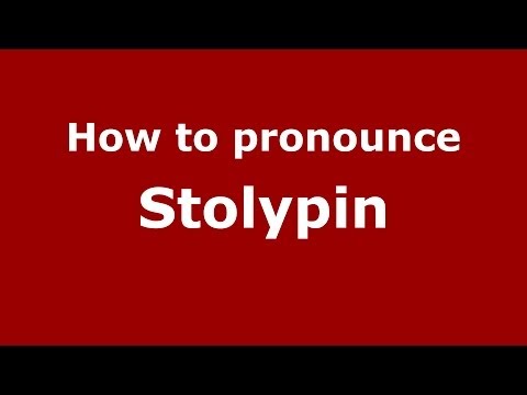 How to pronounce Stolypin (Russian/Russia) - PronounceNames.com