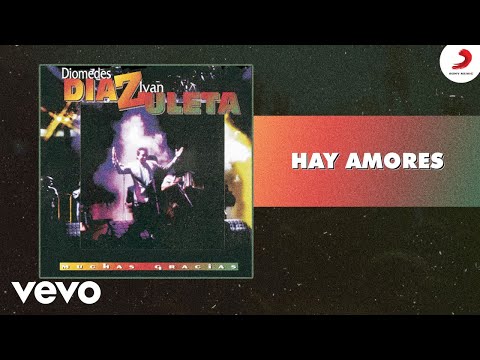 Diomedes Díaz, Ivan Zuleta - Hay Amores (Cover Audio)