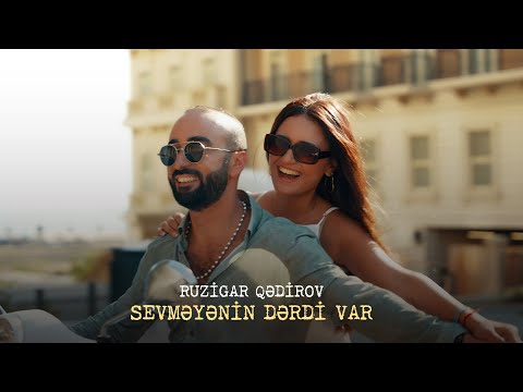 Ruzigar Qədirov — Sevməyənin Dərdi Var (Rəsmi Musiqi Videosu)