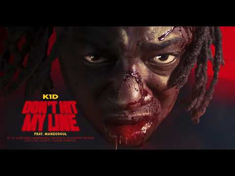 K1D - Don't Hit My Line (ft. Manzo Soul) [Official Audio]