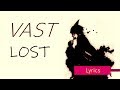 VAST | Lost - Lyrics