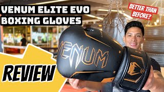 Venum Elite EVO Boxing Gloves REVIEW- BETTER THAN THE ORIGIN