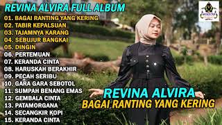 Download lagu REVINA ALVIRA - BAGAI RANTING YANG KERING | DANGDUT KLASIK FULL ALBUM TERBARU 2025 mp3