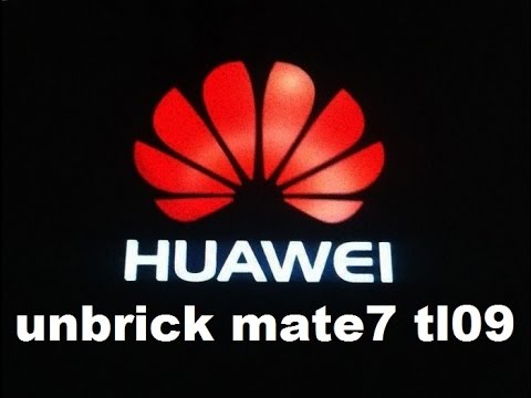 unbrick Huawei mate7 TL09 & install B514 Marshmallow