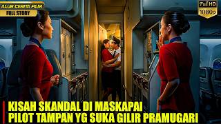 Download lagu PILOT BEJ4T! MODAL SERAGAM GAGAH BUAT MAININ BANYAK PRAMUGARI ll ALUR CERITA FILM - INI CRUSH MOVIE mp3