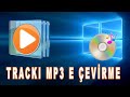 Trackı MP3 e Çevirme Windows Media Player