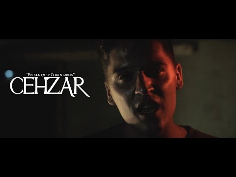 Cehzar - Preguntas y Comentarios (Video Oficial) 2016
