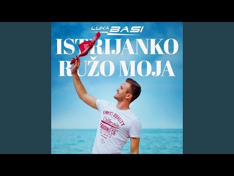 Istrijanko ružo moja