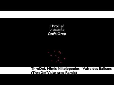 ThroDef, Mimis Nikolopoulos present ''Valse des Balkans'' (ThroDef Valse - Step Remix//Single)