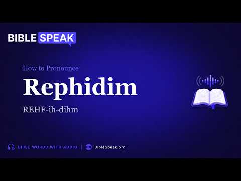 How to Pronounce Rephidim video thumbnail